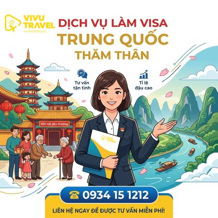 Làm visa Trung Quốc thăm thân